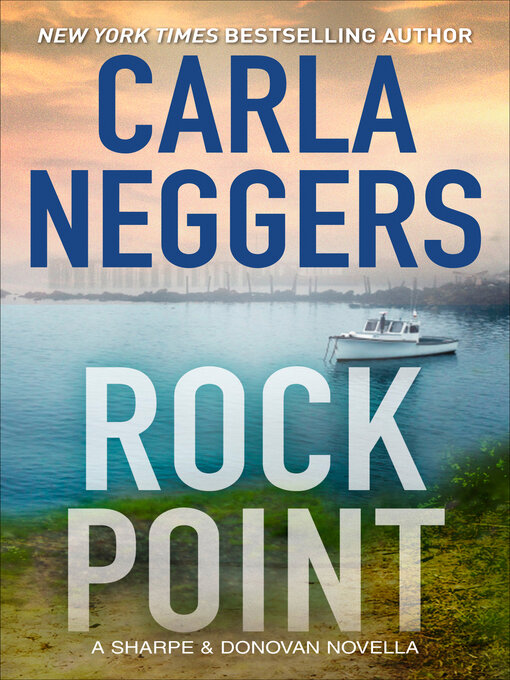 Title details for Rock Point by Carla Neggers - Available